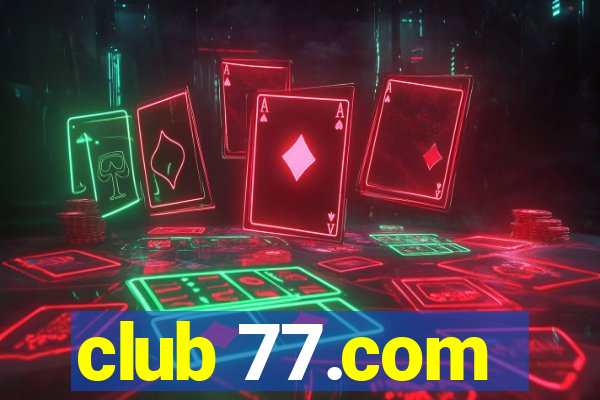 club 77.com